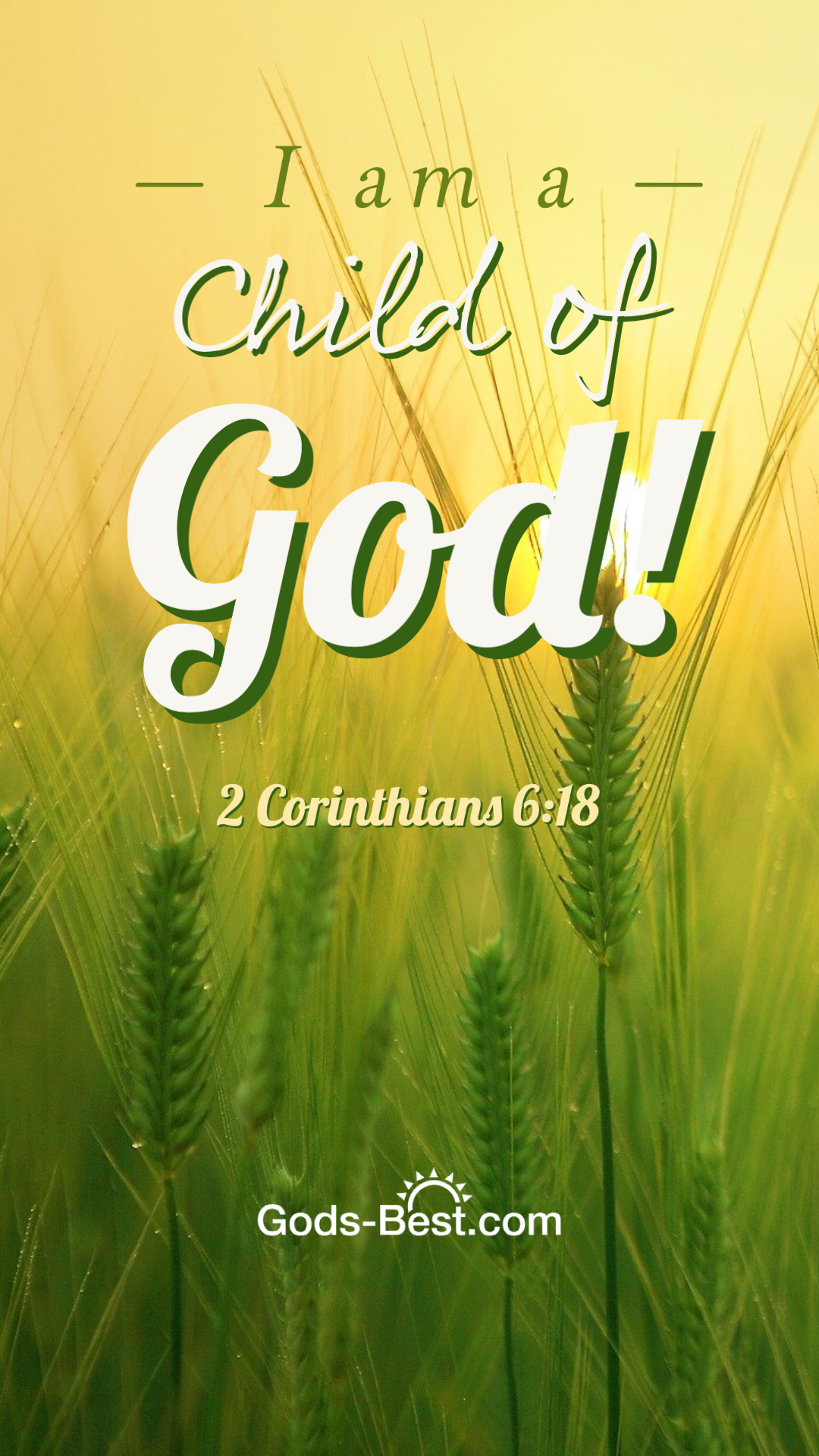 Child of God - Free Phone and Desktop Wallpapers - God's Best for Your Life!